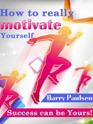 cover image of How to Really Motivate Yourself